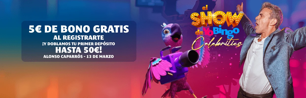 5€ Bono Gratis YoBingo — El Show de YoBingo Celebrities